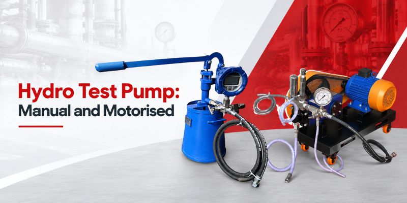 Hydro Test Pump: Manual and Motorised